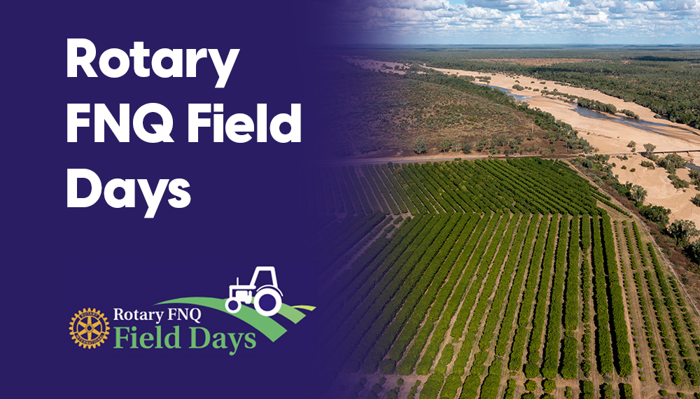 Rotary FNQ Field Days